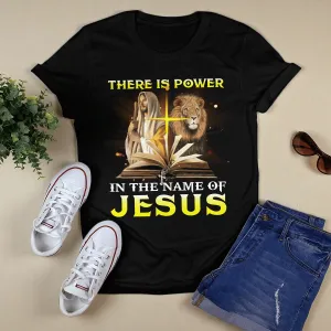 Lion - There Is Power In The Name Of Jesus T-shirt - Jesus T-Shirt - Christian Shirts For Men & Women - Ciaocustom